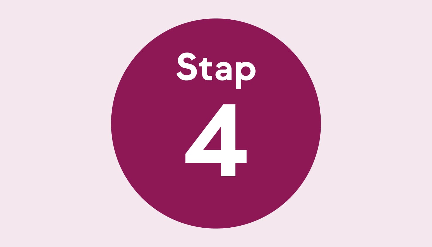 De tekst "Stap 4" in een wijnroodkleurige cirkel op lichtpaarse achtergrond.